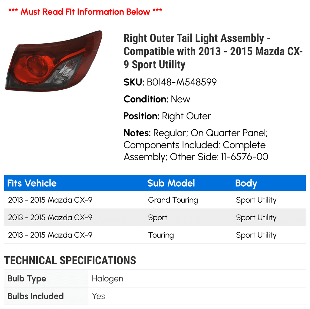 Right Outer Tail Light Assembly - Compatible with 2013 - 2015 Mazda CX-9 Sport Utility 2014